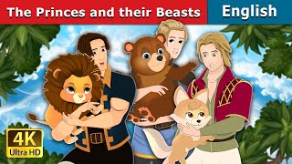 The Princes and their Beasts  Stories for Teenagers  EnglishFairyTales [upl. by Ellivnarg]