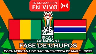 GUINEA 🇬🇳 VS 🇬🇲 GAMBIA EN VIVO  COPA AFRICANA DE NACIONES 2023  FÚTBOL MAGNO [upl. by Jewett]