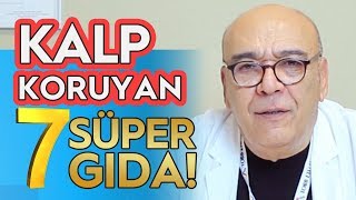 KALBİ KORUYAN 7 SÜPER GIDA  KALP HASTALIKLARINA KARŞI  5 Dakikada Sağlık [upl. by Ttemme]