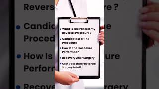 Vasectomy Reversal Surgery In India  Quick Facts  vasectomyrevarsalinindia shorts [upl. by Riatsala]