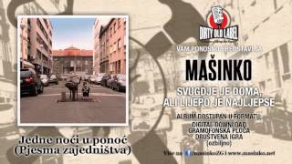 Mašinko  Jedne noći u ponoć pjesma zajedništva [upl. by Nahtnhoj]