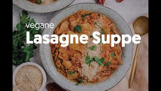 Vegane Lasagne Suppe [upl. by Eikcid]