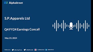 SPApparels Ltd Q4 FY202324 Earnings Conference Call [upl. by Idnac]