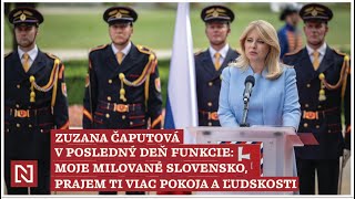 Zuzana Čaputová v posledný deň funkcie Moje milované Slovensko prajem ti viac pokoja a ľudskosti [upl. by Sethi]