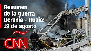 Resumen en video de la guerra Ucrania  Rusia 19 de agosto [upl. by Icyak96]