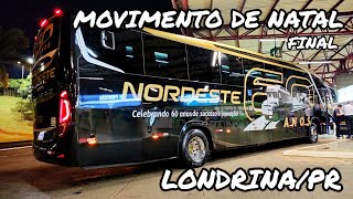 MADRUGADA ADENTRO MOVIMENTO INTENSO NA RODOVIÃRIA DE LONDRINAPR  MOVIMENTAÃ‡ÃƒO DAS 2350 Ã€S 0030 [upl. by Wendin]