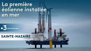 SaintNazaire  pose de la première éolienne en mer en France [upl. by Enttirb]