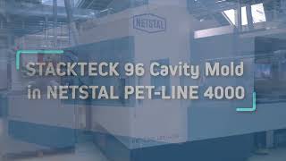 StackTeck 96 cavity Mold with Netstal PETLINE 4000 Machine [upl. by Antoni]