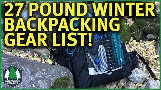 Lightweight Winter Backpacking Gear List 2018  27 Pounds [upl. by Millham805]