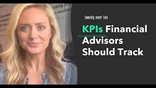 Key Performance Indicators KPIs Financial Advisors Should Track [upl. by Rothwell]