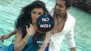 Mun Andhi  7 Aum Arivu  8D Muzik [upl. by Lutero]