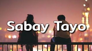 Sabay Tayo Lyrics  Yayoi ft Jaber 420 Soldierz Prod byClinxyBeats New Yayoi Song 2020 [upl. by Crissie559]