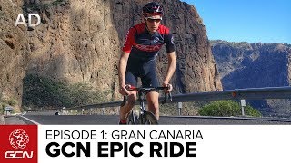 GCNs Epic Rides  Ep1 Gran Canaria [upl. by Epilif]