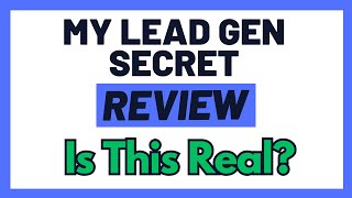 My Lead Gen Secret Review  Can You Make A Cent OR A Massive Waste Of Time Truth Revealed [upl. by Ravens]