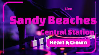 Central Station performs the original Sandy Beaches Live at Heart and Crown [upl. by Ssyla]