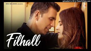 FILHALL  Akshay Kumar Ft Nupur Sanon  BPraak  Jaani  Arvindr Khaira  Ammy Virk  DESI MELODIES [upl. by Tserof]