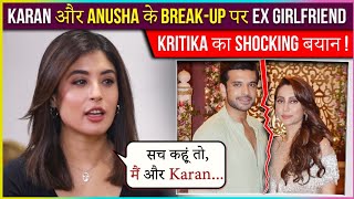 Kritika Kamra SHOCKING REACTION On Karan Kundra amp Anusha Dandekar Break Up [upl. by Zetes]