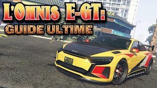 GTA Online  La Omnis eGT Guide ultime [upl. by Stinky]