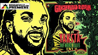 Yaksta  No More Sales Ganjaville Riddim  Official Audio 2023 [upl. by Reeves]