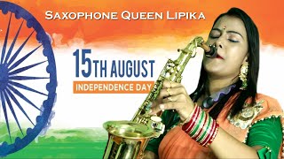 Desh Bhakti Saxophone Music  Mera Mulk Mera Desh  Saxophone Queen Lipika Samanta  Bikash Studio [upl. by Phylis]