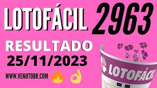 🍀 Resultado Lotofácil 2963 [upl. by Eillom631]