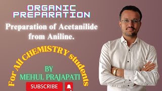 Preparation of Acetanilide From Aniline  Organic Preparation  For BSc and MSc Students [upl. by Canter]