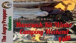 Haversack Kit Winter Camping Weekend Fail [upl. by Nylarac409]