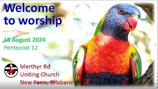 Sunday 18th August 2024  Merthyr Road Uniting Church livestream [upl. by Jayne654]