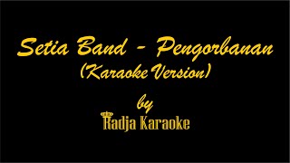 Setia Band  Pengorbanan Karaoke With Lyrics HD [upl. by Christoffer]