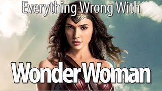 Everything Wrong With Wonder Woman In 14 Minutes Or Less [upl. by Nnaecarg]