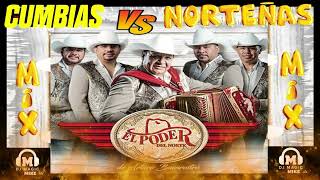 EL PODER DEL NORTE  CUMBIAS Y NORTEÑAS MIX  BY DJ MAGIC MIKE MTY [upl. by Virgil]