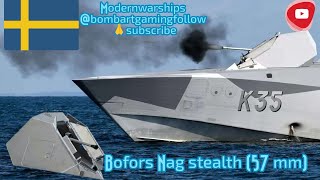 Bofors nag stealth 57mm tyre 2 swiden cannon II in modernwarships II swiden bofors II cannon [upl. by Asikal]