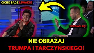 CICHO BĄDŻ LEWACZKA OBRAŻA TARCZYŃSKIEGO I TRUMPA [upl. by Adlez]