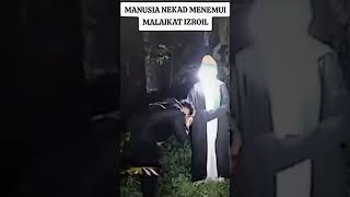 manusia ini bertemu malaikat izrail di hadapannyadakwah islam [upl. by Sucramal]