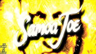 Samoa Joe Theme Song With Arena Effect And Custom Titantron 2021 ¦¦¦ By The Kingdom Of The Messiah [upl. by Orips]