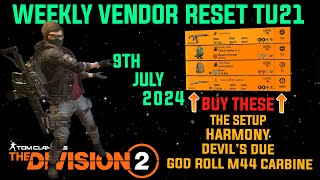 The Division 2 MUST BUYS quotGOOD WEEKLY VENDOR RESET TU21 LEVEL 40quot July 9th 2024 [upl. by Bunde984]