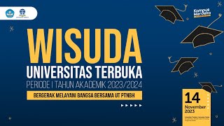 Wisuda Universitas Terbuka Periode I Tahun Akademik 20232024 Wilayah 1 [upl. by Malloch521]