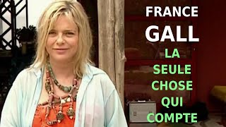 France Gall  La Seule Chose Qui Compte NGor • ST SM  SME FR [upl. by Mariandi]