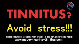 Tinnitus Avoid stress [upl. by Anehc]