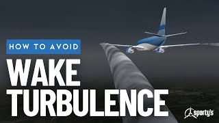 How to Avoid Wake Turbulence From Larger Airplanes  Sportys Private Pilot Flight Training Tips [upl. by Atnahc]