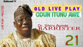 Alhaji Chief Dr Sikiru Ayinde Barrister  Odun Itunu Awe [upl. by Schwab]