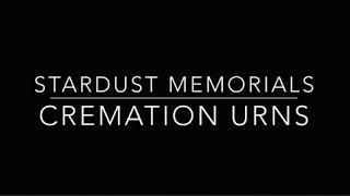 Cremation Urns For Ashes  Stardust Memorials [upl. by Layor]