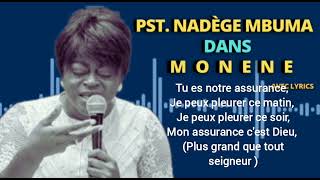 PST NADÈGE MBUMA MONENE AVEC LYRICS [upl. by Quintilla416]