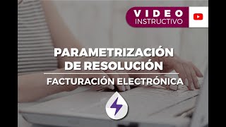 Facturación Electrónica Parametrización de resolución [upl. by Broddie667]