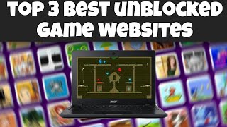 Top 3 BEST Unblocked Game Websites For School [upl. by Dolan]