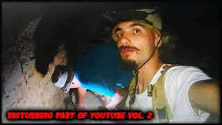 The Disturbing Part of YouTube Vol 2 [upl. by Fuld]