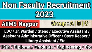 AIIMS Recruitment 2023  AIIMS Non Teaching Recruitment  AIIMS Nagpur  AIIMS New Vacancy [upl. by Einaj]