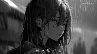 Sad Love Songs Playlist  Slowed sad songs playlist 2023  Sad songs that make you crylatenight [upl. by Graf]