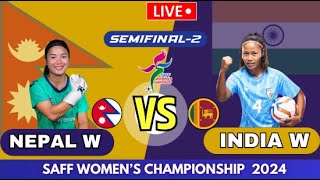 NEPAL VS INDIA SEMIFINAL  SAFF WOMENS CHAMPIONSHIP 2024  NEP VS IND PREMATCH ANALYSIS [upl. by Imac]