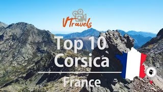 Corsica TOP 10 things to do  FRANCE [upl. by Erialcyram686]